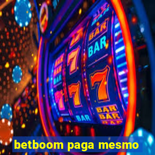 betboom paga mesmo